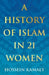 A History of Islam in 21 Women by Hossein Kamaly