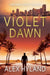 Violet Dawn by Alex Hyland