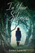 In Your Silence by Grace Lowrie