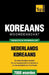 Thematische woordenschat Nederlands-Koreaans - 7000 woorden by Taranov, Andrey