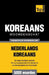 Thematische woordenschat Nederlands-Koreaans - 5000 woorden by Taranov, Andrey