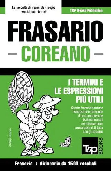 Frasario Italiano-Coreano e dizionario ridotto da 1500 vocaboli by Taranov, Andrey