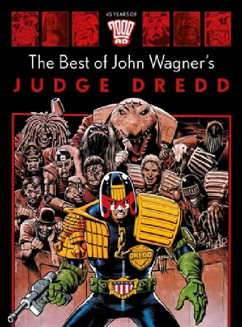 The Best of John Wagner's Judge Dredd by John Wagner