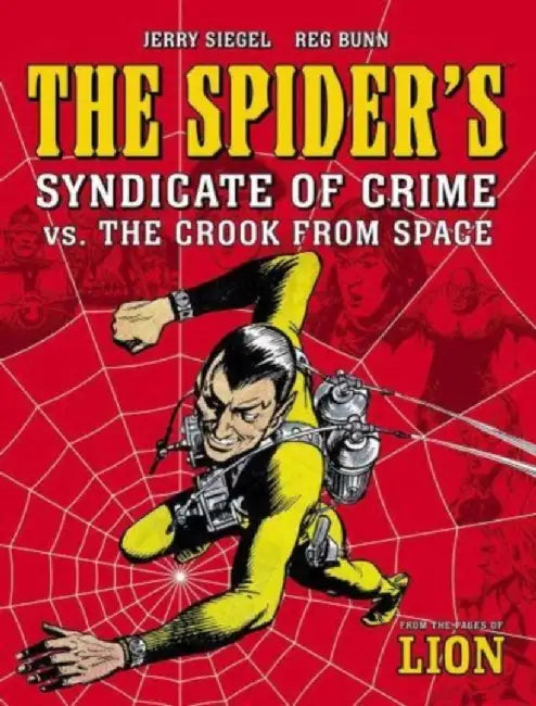 The Spider's Syndicate of Crime vs. The Crook From Space by Jerry Siegel