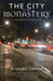 The City Is My Monastery: A Contemporary Rule of Life by Richard Carter