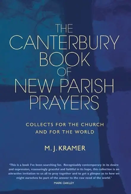 The Canterbury Book of New Parish Prayers: For All Times and Occasions by Max Kramer