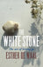 The White Stone: The Art of Letting Go by Esther Waal