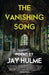 The Vanishing Song by Jay Hulme