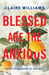 Blessed Are the Anxious: Faith in Seasons of Anxiety by Claire Williams