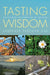 Tasting Wisdom: A Daily Companion for Meditation by Laurence Freeman