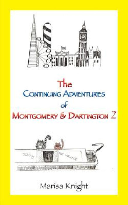 The Continuing Adventures of Montgomery & Dartington 2 by Marisa Knight