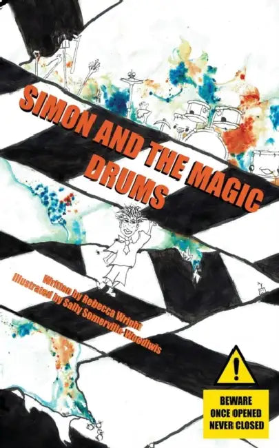 Simon and the Magic Drums by Rebecca Wright
