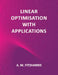 Linear Optimisation with Applications by A. M. Fitzharris