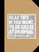 Read This If You Want to Be Great at Drawing by Selwyn Leamy