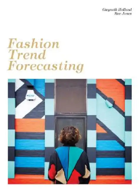 Fashion Trend Forecasting by Gwyneth Holland