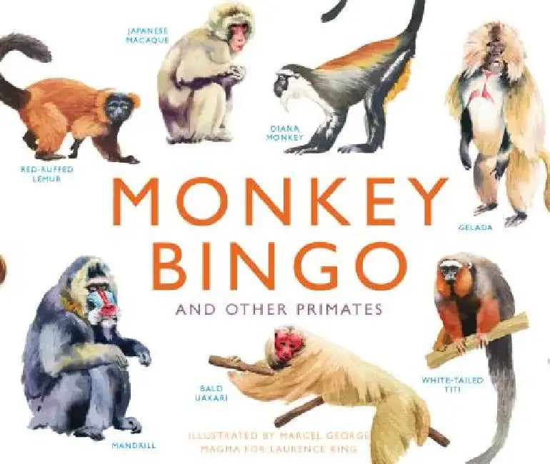 Monkey Bingo: And Other Primates by Marcel George