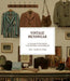 Vintage Menswear Mini: A Collection from the Vintage Showroom by Douglas Gunn