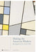 Making the Americas Modern: Hemispheric Art 1910-1960 by Edward Sullivan
