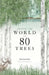 Around the World in 80 Trees by Jonathan Drori