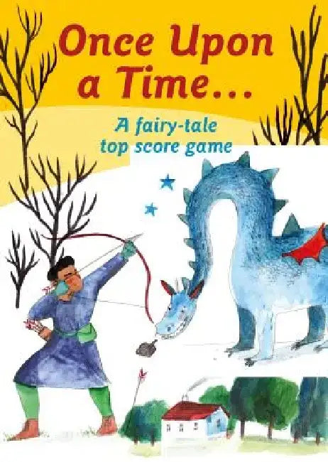 Once Upon a Time: A Fairy Tale Top Score Game by Lizzy Stewart