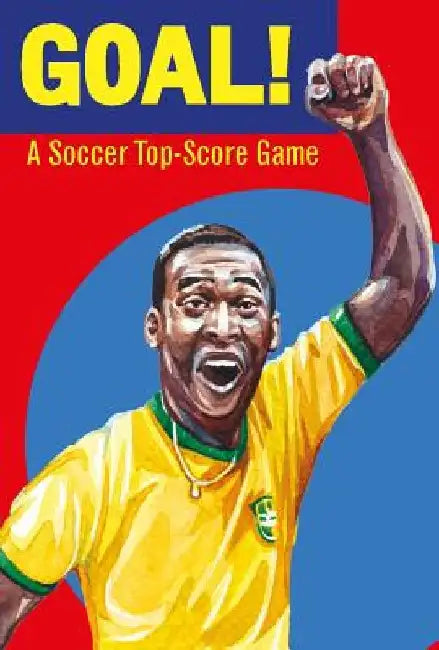 Goal!: A Soccer Top Score Game by Holly Exley