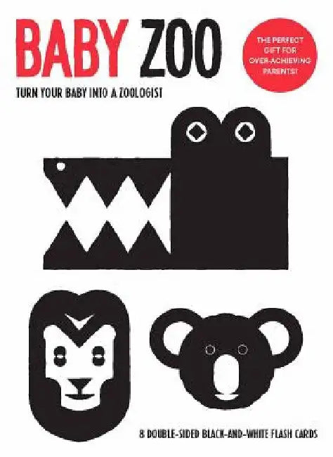 Baby Zoo: Turn Your Baby Into a Zoologist by Damien Poulain