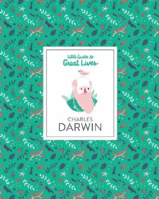 Little Guides to Great Lives: Charles Darwin by Dan Green