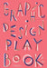 This Is Graphic Design: A Book of Visual Challenges by Sophie Cure