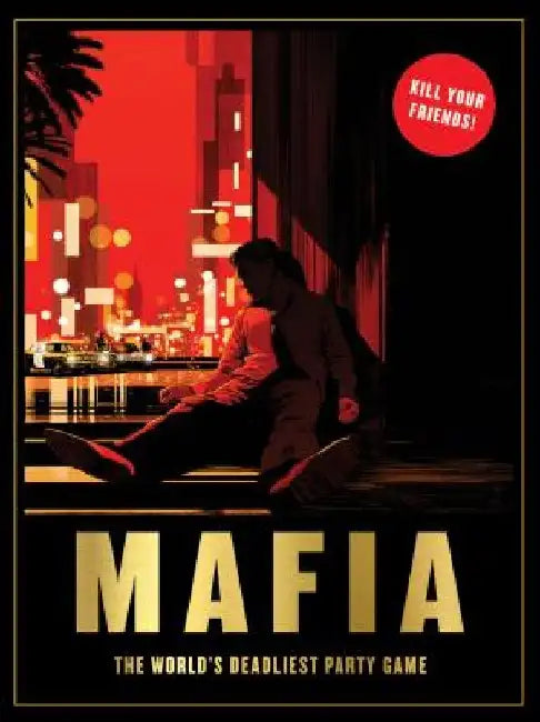 Mafia: The World's Deadliest Party Game by Angus Hyland