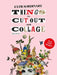 Extraordinary Things to Cut Out and Collage by Maria Rivan