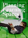 Planning Learning Spaces by Murray Hudson