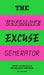 The Ultimate Excuse Generator: Over 100 Million Excellent Excuses (Funny, Joke, Flip Book) by Mike Barfield