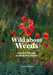 Wild about Weeds by Jack Wallington