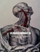 Anatomica: The Exquisite and Unsettling Art of Human Anatomy by Joanna Ebenstein