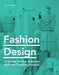 Fashion Design: An Introduction to Context and Creative Process by Denis Antoine