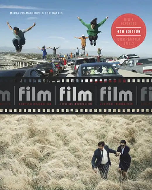 Film Fourth Edition: A Critical Introduction by Maria Pramaggiore