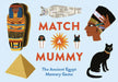 Match a Mummy: The Ancient Egypt Game by Anna Claybourne