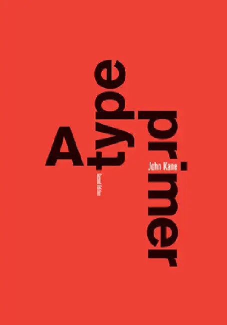 Type Primer 2e by John Kane