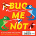 Bug Me Not! by Magma