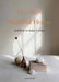 The New Mindful Home: And How to Make It Yours by Joanna Thornhill
