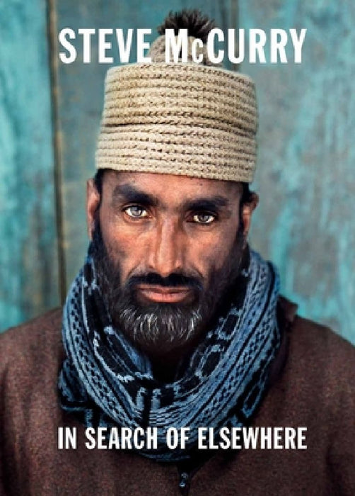 In Search of Elsewhere: Unseen Images by Steve McCurry