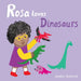 Rosa Loves Dinosaurs by Jessica Spanyol