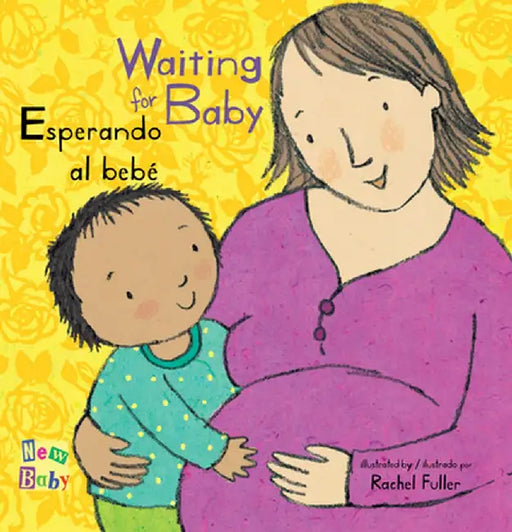 Esperando Al Bebe/Waiting for Baby by Rachel Fuller