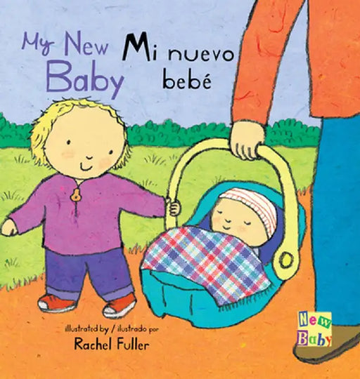 Mi Nuevo Bebe/My New Baby by Rachel Fuller