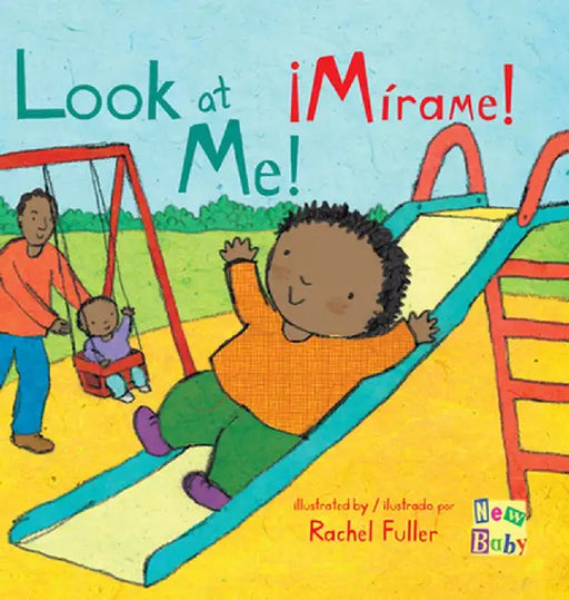 Mirame!/Look at Me! by Rachel Fuller