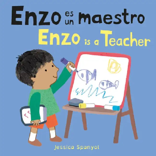 Enzo Es Un Maestro/Enzo Is a Teacher by Jessica Spanyol
