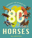 Around the World on 80 Horses by Jill Newton