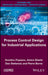 Process Control Design for Industrial Applications by Dumitru Popescu