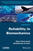 Reliability in Biomechanics by Ghias Kharmanda