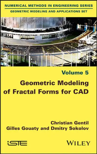 Geometric Modeling of Fractal Forms for CAD by Christian Gentil